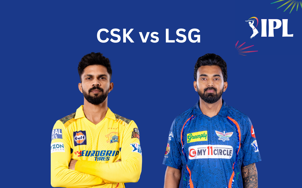 CSK vs LSG IPL 2024